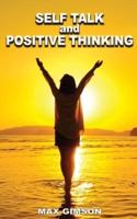 SELF TALK AND POSITIVE THINKING ( 2 Books in 1)