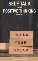 Self Talk and Positive Thinking (2Books in 1)