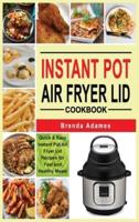 Instant Pot Air Fryer Lid Cookbook