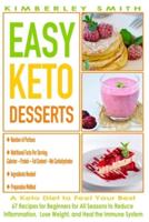 EASY KETO DESSERTS - A Ketogenic Diet to Feel Your Best