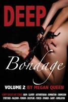 Deep Bondage - Volume 2