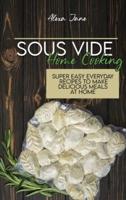 Sous Vide Home Cooking