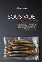 Sous Vide Easy Cooking