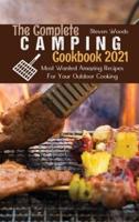 The Complete Camping Cookbook 2021