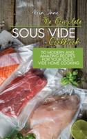 The Complete Sous Vide Cookbook