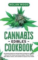 Cannabis Edibles Cookbook