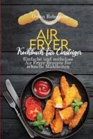 Air Fryer Kochbuch Für Einsteiger