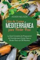 Libro De Cocina Mediterránea Para Perder Peso