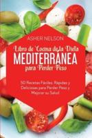 Libro De Cocina De La Dieta Mediterránea Para Perder Peso