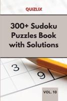 300+ Sudoku Puzzles Book With Solutions VOL 10