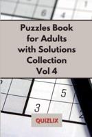 Puzzles Book with Solutions Collection VOL 4: Easy Enigma Sudoku for Beginners, Intermediate and Advanced. SUPER COLLECTION.