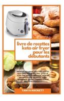 Livre De Recettes Keto Air Fryer Pour Les Débutants
