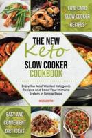 The New Keto Slow Cooker Cookbook