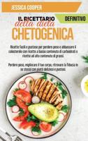Il Ricettario Definitivo Della Dieta Chetogenica