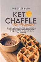 Keto Chaffles for Beginners