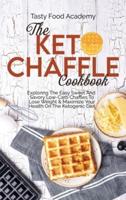 The Keto Chaffle Cookbook