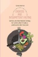 Exercise and Intermittent Fasting for Women Over 50