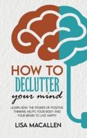 How to Declutter Your Mind