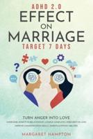 ADHD 2.0 EFFECT ON MARRIAGE: Target 7 Days.  Turn Anger into Love. Overcome Anxiety in Relationship   Couple Conflicts   Insecurity in Love. Improve Communication Skills    Empath & Psychic Abilities.