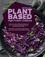 Plant Based High Protein Cookbook