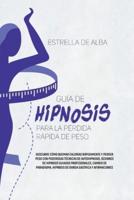 Guía De Hipnosis Para La Pérdida Rápida De Peso