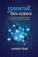 The Essential Guide on Data Science