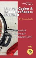 Pressure Cooker and Instant Pot Recipes - Breakfast