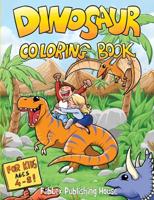 Dinosaur Coloring Book: Fun Children's Coloring Book for Boys & Girls with 40 Realistic Dinosaur Pages To Color And 16 Minigames.