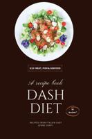 DASH DIET - MEAT, FISH AND SEAFOOD: 50 Quick-Fix Recipes To Help You Start And Stick To Low-Salt Dash Diet!