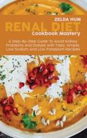 Renal Diet Cookbook Mastery