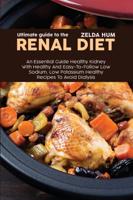 Ultimate Guide To The Renal Diet
