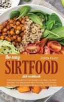 The Easy Sirtfood Diet Cookbook