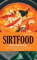 Sirtfood Diet For People On The Go