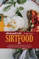 Ultimate Guide To The Sirtfood Diet