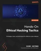 Hands-On Ethical Hacking Tactics