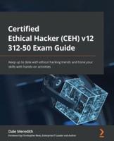 Certified Ethical Hacker (CEH) V11 312-50 Exam Guide
