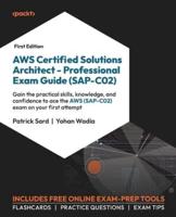 AWS Certified Solutions Architect Professional Exam Guide (SAP-C02)