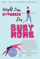 Weight Loss Hypnosis for Busy Moms