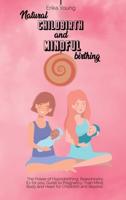 Natural Childbirth and Mindful Birthing