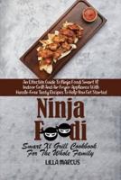 Ninja Foodi Smart Xl Grill Cookbook For The Whole Family