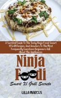 Ninja Foodi Smart Xl Grill Secrets