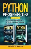 Python Programming: This Book Includes: Python for Beginners - Python for Data Science