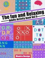 The Fun and Relaxing Adult Activity Book Vol 2