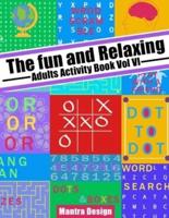 The Fun and Relaxing Adult Activity Book Vol 4