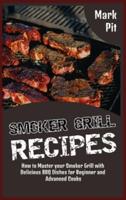 Smoker Grill Recipes