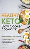 Healthy Keto Slow Cooker Cookbook