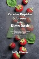 Recetas Rápidas Sabrosas De La Dieta Dash