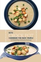 Keto Crock Pot Cookbook for Busy People