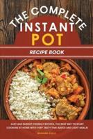 The Complete Instant Pot Recipe Book