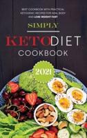 Simply Keto Diet Cookbook 2021